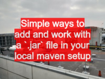 maven install jar to local repository example